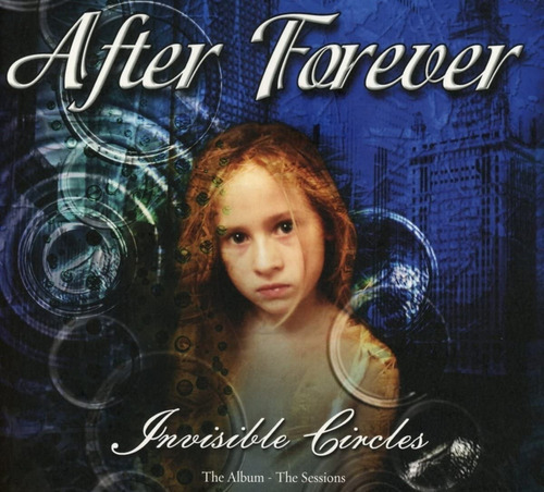 After Forever Invisible Circles The Album The Sessions 3 Cds