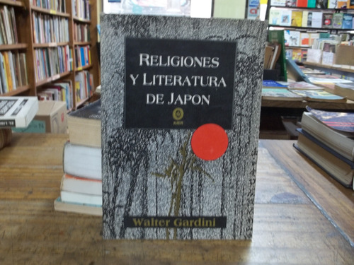 Religiones Y Literatura De Japon - Walter Gardini - Kier (Usado)