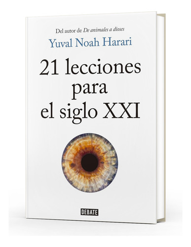 21 Lecciones Para El Siglo Xxi.