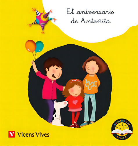 El Aniversario De Antoãâ¤ita (ãâ¤) Cuentaletras, De Rodriguez Jordana, Mª Carmen., Vol. 1. Editorial Editorial Vicens Vives, Tapa Blanda En Español
