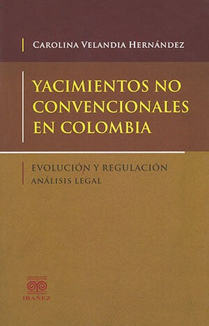 Libro Yacimientos No Convencionales En Colombia