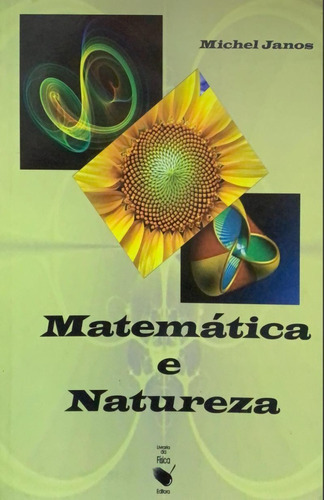 Matemática E Natureza, De Michel Janos. Editora Livraria Da Fisica Em Português
