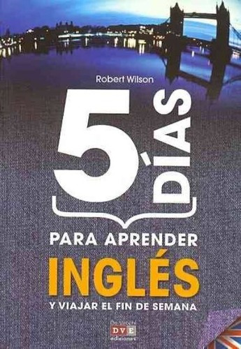 Ingles 5 Dias Para Aprender Y Viajar - Continente