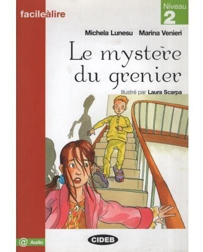 MYSTERE DU GRENIER, LE - FACILE A LIRE 2 + A/CD, de LUNESU MICHELA. Editorial VICENS VIVES/BL en francés