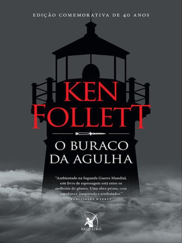 O Buraco Da Agulha, De Follett, Ken. Editora Arqueiro, Capa Mole Em Português
