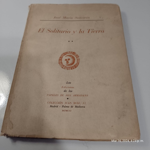El Solitario Y La Tierra Jose Maria Souviron Firmado 1961