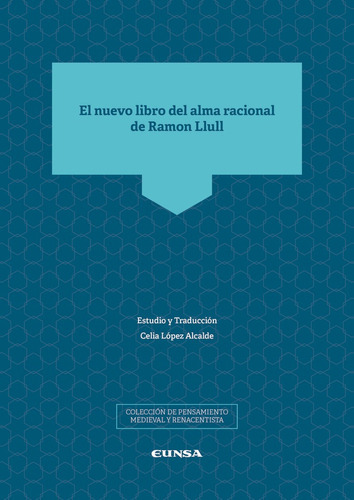 El Nuevo Libro Del Alma Racional De Ramon Llull, De López Alcalde, Celia. Editorial Ediciones Universidad De Navarra, S.a., Tapa Blanda En Español