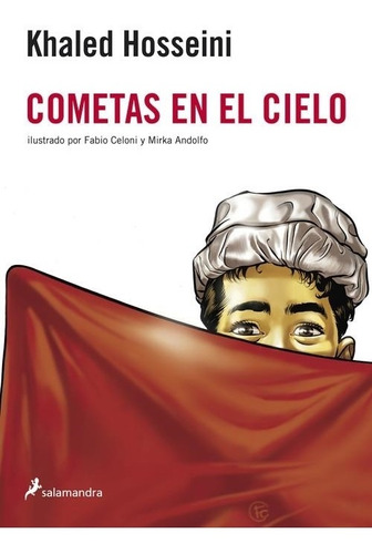 Cometas En El Cielo. Novela Ilustrada Khaled Hosseini Salama