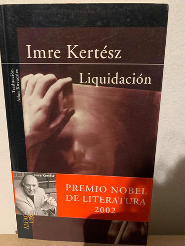 Liquidacion Imre Kertész · Alfaguara