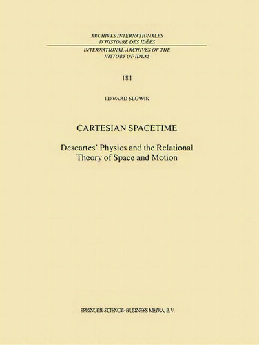 Cartesian Spacetime, De Edward Slowik. Editorial Springer Verlag New York Inc, Tapa Dura En Inglés