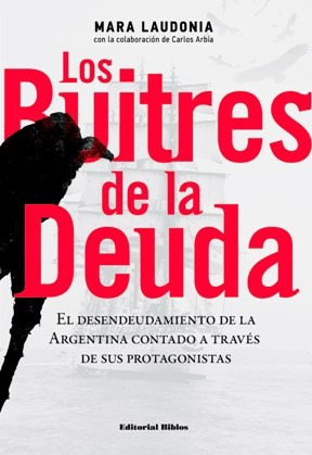 Libro Los Buitres De La Deuda De Mara Laudonia