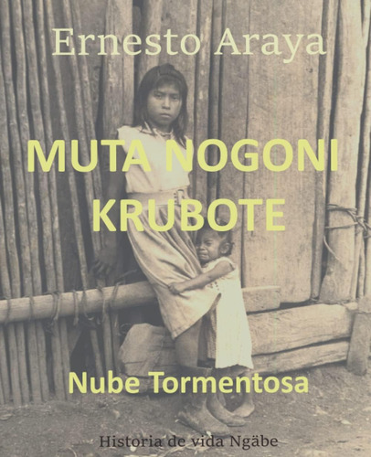 Libro: Muta Nogoni Krubote: Nubes Tormenta: Historia Vi