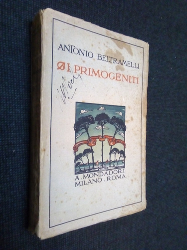 Il Primogeniti Antonio Beltramelli