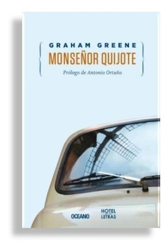 Monseñor Quijote, De Greene, Graham., Vol. 1. Editorial Oceano, Tapa Blanda En Español