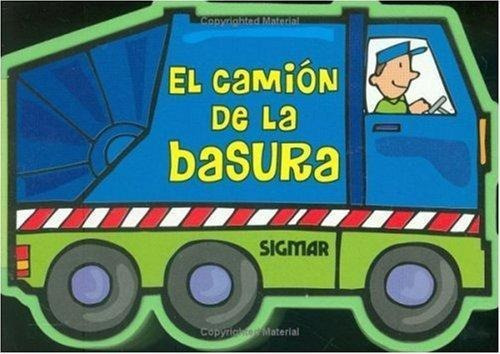 Camion De La Basura, El, De Cruz, Jimena. Editorial Sigmar En Español