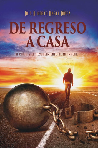 Libro: De Regreso A Casa (spanish Edition)