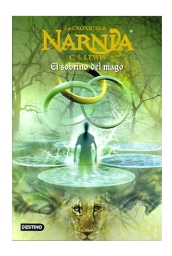 Libro - Las Crónicas De Narnia 1, El Sobrino Del Mago