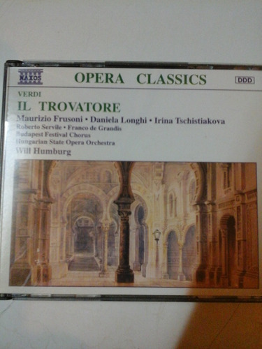 Cd 0146 - Opera Classics - Verdi - Il Trovatore 