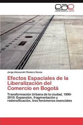 Efectos Espaciales De La Liberalizacion Del Comercio En B...