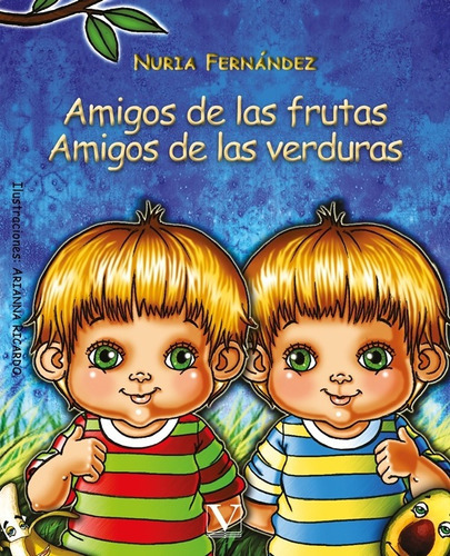 Amigos De Las Frutas, Amigos De Las Verduras, De Nuria Fernández Y Arianna Ricardo. Editorial Verbum, Tapa Blanda En Español, 2016