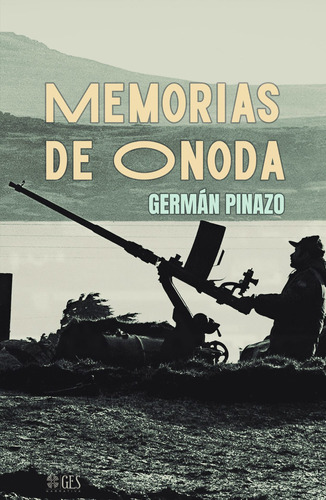 Memorias De Onoda - Pinazo German (libro) - Nuevo