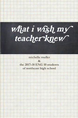 What I Wish My Teacher Knew, De Muller, Michelle. Editorial Lulu Pr, Tapa Blanda En Inglés