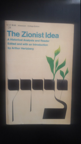 The Zionist Idea - Arthur Hertzberg