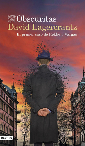 Obscuritas El Primer Caso De Rekke Y Vargas, De David Lagercrantz. Editorial Destino, Tapa Blanda, Edición 1 En Español, 2022
