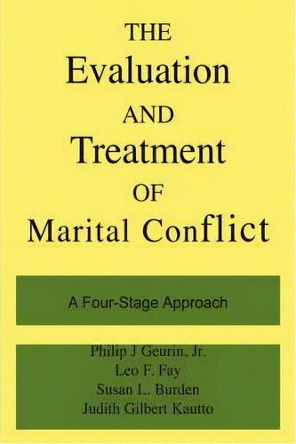 The Evaluation And Treatment Of Marital Conflict, De Jr.  Philip J. Guerin. Editorial Ingram Publisher Services Us, Tapa Dura En Inglés