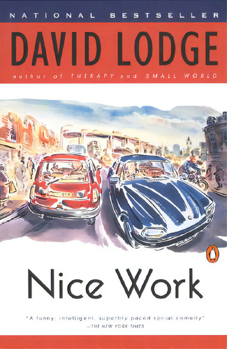 Nice Work, De Lodge, David. Editorial Penguin Group, Tapa Blanda En Inglés