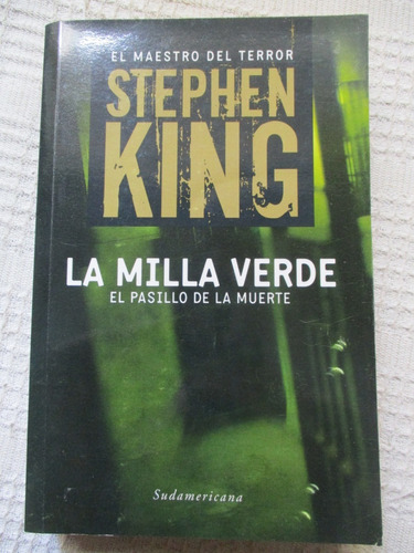 Stephen King - La Milla Verde. El Pasillo De La Muerte