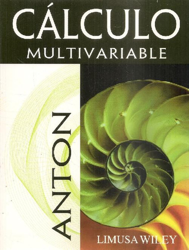 Libro Cálculo Multivariable De Howard Anton, Irl Bivens, Ste