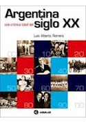 Libro Argentina Una Cronica Total Del Siglo Xx (rustica) De