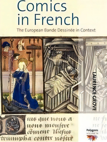 Comics In French : The Bande Dessinee In Context, De Laurence Grove. Editorial Berghahn Books, Tapa Blanda En Inglés, 2013