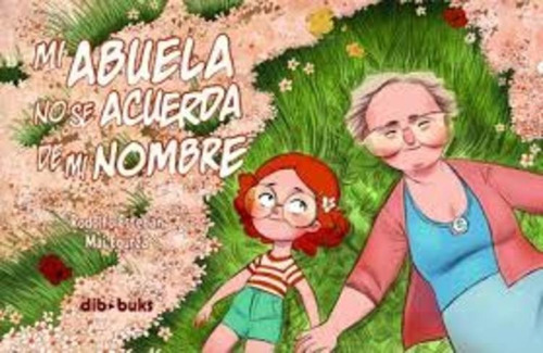 Mi Abuela No Se Acuerda De Mi Nombre - Esteban, Rodolfo - Eg