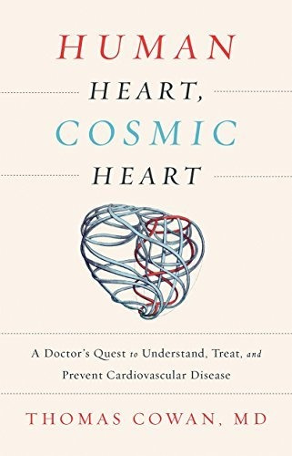 Book : Human Heart, Cosmic Heart A Doctor S Quest To...