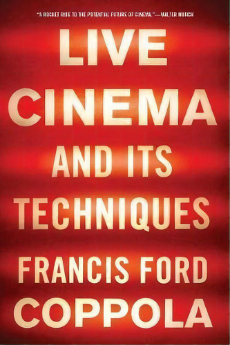 Live Cinema And Its Techniques, De Francis Ford Coppola. Editorial Ww Norton Co, Tapa Blanda En Inglés