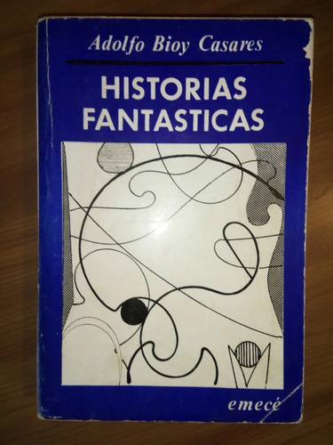 Libro Historias Fantásticas - Adolfo Bioy Casares