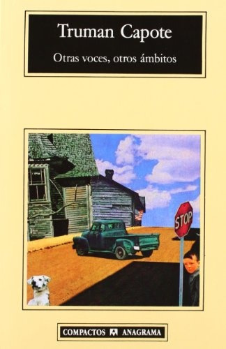 Otras Voces, Otros Ámbitos - Truman Capote
