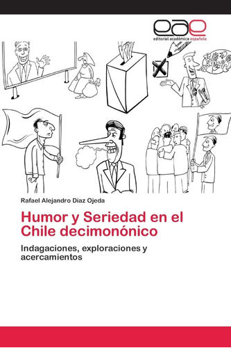 Libro: Humor Y Seriedad Chile Decimonónico: Indagacione