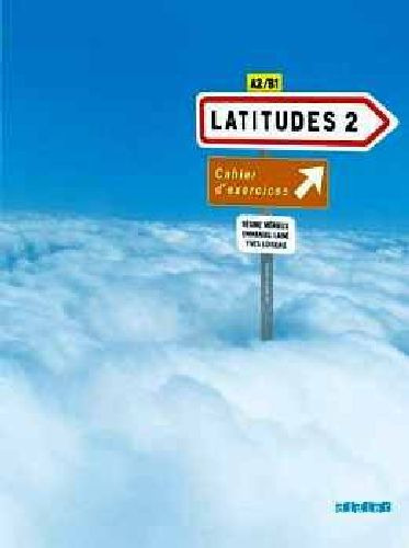 Latitudes 2 Cahier+ 1 Cda