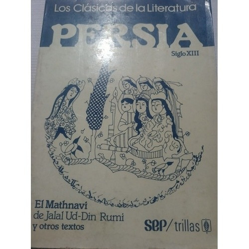 Los Clásicos De La Literatura Persia Siglo Xiii Persa