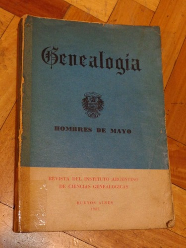 Genealogía. Hombres De Mayo. 1961&-.