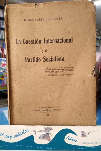 La Cuestión Internacional Y El Partido Socialista Del Valle