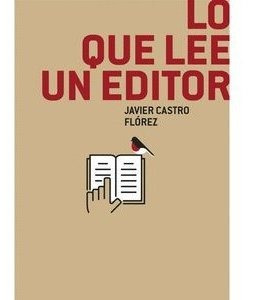 Libro Lo Que Lee Un Editor