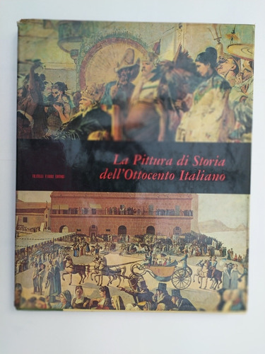 La Pittura Di Storia Dell'ottocento Italiano Fortunato Bello