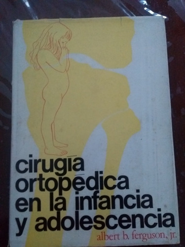 Cirugía Ortopedica En La Infancia Y Adolescencia , Ferguson