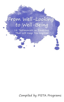 Libro From Well-looking To Well-being: 18 Testimonials On...