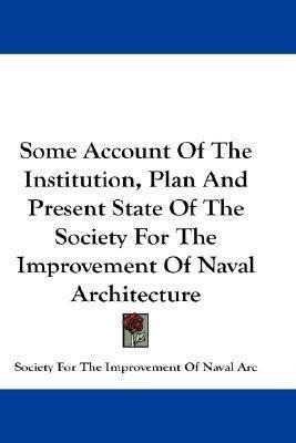 Some Account Of The Institution, Plan And Present State O...