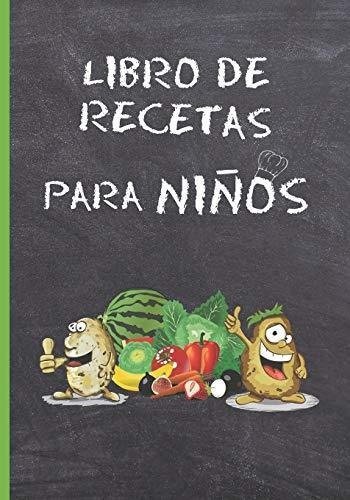 Libro De Recetas Para Niños: Cuaderno De Recetas En Blanco. 